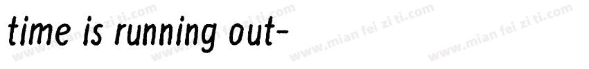 time is running out字体转换